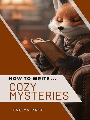 cover image of How to Write ... Cozy Mysteries
